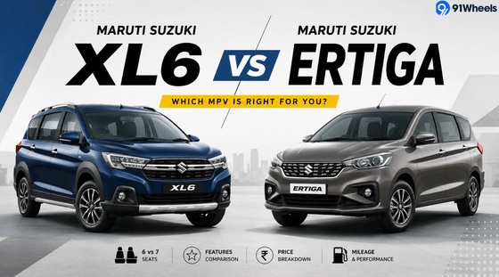 Maruti Suzuki XL6 vs Maruti Suzuki Ertiga 